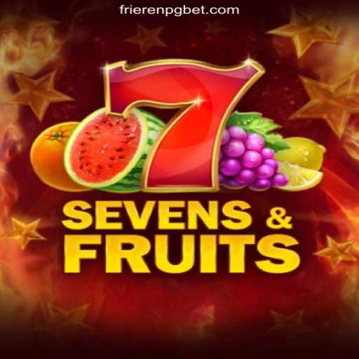 Exploring the Thrilling World of SevensFruits on FRIERENPG.COM's Oficial Slots Brasil Platform